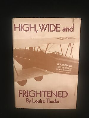 #ad High Wide and Frightened Louise Thaden Signed Rare Famous Aviator $325.00