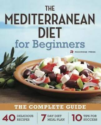#ad Mediterranean Diet for Beginners: The Complete Guide 40 Delicious Recip GOOD $4.64