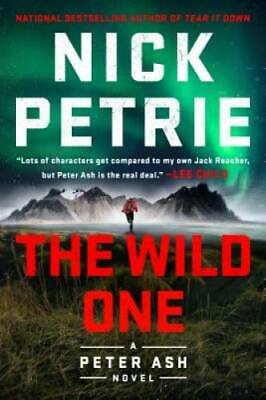 #ad The Wild One A Peter Ash Novel Hardcover By Petrie Nick GOOD $5.37