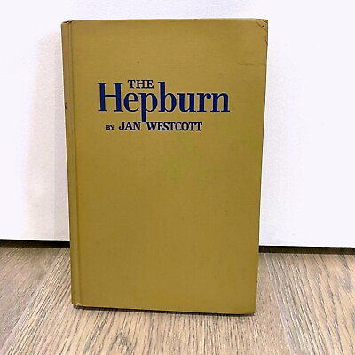 #ad The Hepburn by Jan Westcott 1950 Rare First Printing Hardcover No Dust Jacket $18.75