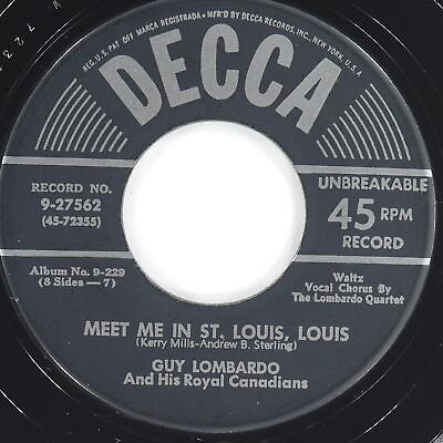 #ad GUY LOMBARDO Meet Me In St. Louis Dreamy Old New England DECCA 9 27562 EX 45 $4.00