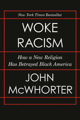 #ad Woke Racism: How a New Religion has Betrayed Black America Hardcover GOOD $6.07