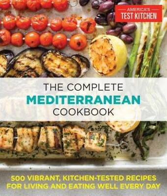 #ad The Complete Mediterranean Cookbook: 500 Vibrant Kitchen Tested Recipes GOOD $17.44