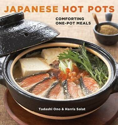 #ad Japanese Hot Pots: Comforting One Pot Meals Paperback By Ono Tadashi GOOD $5.42