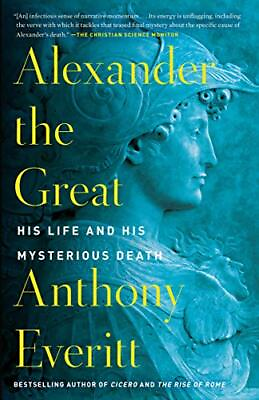 #ad #ad Alexander the Great: His Life and His Mysterious Death $12.58
