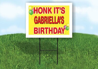 #ad GABRIELLA#x27;S HONK ITS BIRTHDAY 18 in x 24 in Yard Sign Road Sign with Stand $26.99