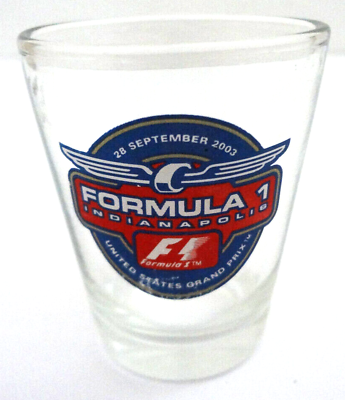 #ad FORMULA 1 INDIANAPOLIS SEPTEMBER 28 2003 SHOT GLASS F1 GRAND PRIX RACE SOUVENIR $15.28