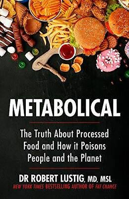 #ad Metabolical: The Lure and Lies of Processed Food Nutrition and Mod VERY GOOD $24.81