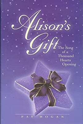 #ad Alison#x27;s Gift : Song of a Thousand Hearts Opening Hardcover Pat H $7.67