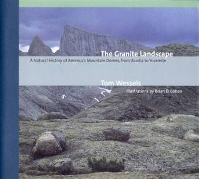 #ad The Granite Landscape: A Natural History of America#x27;s Mountain Domes fro GOOD $6.34