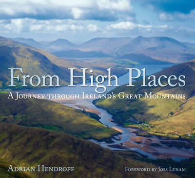 #ad From High Places: A Journey Through Ireland#x27;s Great Mountains Paperback GOOD $7.91