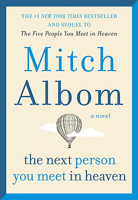 #ad The Next Person You Meet in Heaven: the Sequel to the Five People You Meet NEW $22.45