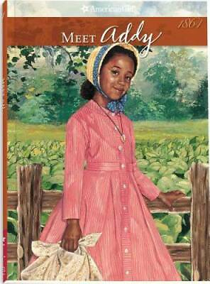 #ad Meet Addy: An American Girl The American Girls Collection Book 1 GOOD $3.59