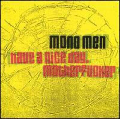 #ad Have a Nice Day Motherfucker Audio CD By Mono Men GOOD $16.87