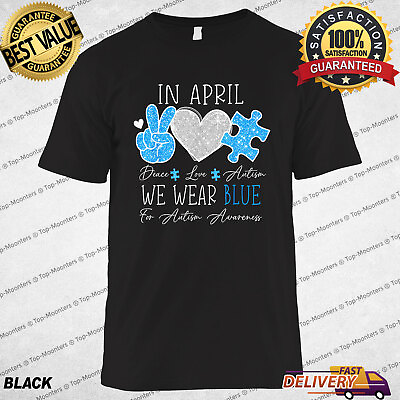 #ad Peace Love Autism Tee Gift In April We Wear Blue For Autism Awareness T Shirt $14.99