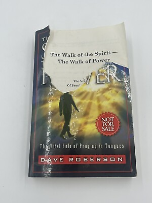 #ad The Walk of the Spirit The Walk of Power by Dave Roberson Not For Resale Copy $29.69