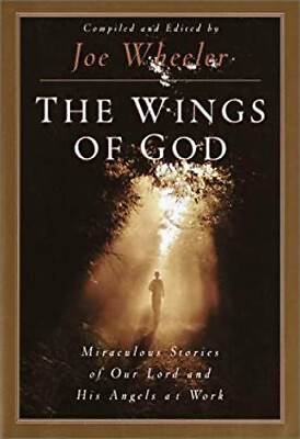 #ad The Wings of God : Miraculous Stories of Our Lord and His Angels $5.76