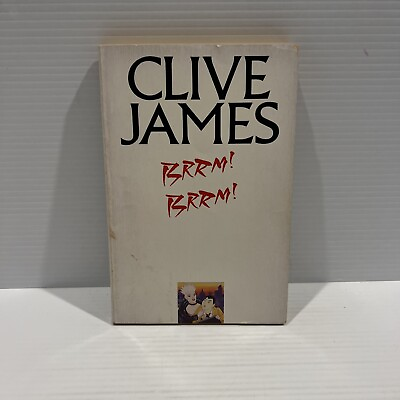 Brrm Brrm or the Man from Japan or Perfume at Anchorage by Clive James PB 1992 AU $7.95