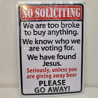 #ad No Soliciting Funny Sign Go Away Front Door Novelty Humor Gift Signs 12quot; x 17quot; $22.99