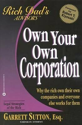 #ad Own Your Own Corporation: Why the Rich Own Their Own Companies and Everyo GOOD $17.70