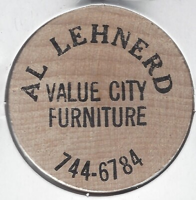 #ad VALUE CITY FURNITURE Al Lehnerd Round TUIT Token Wooden Nickel $4.95