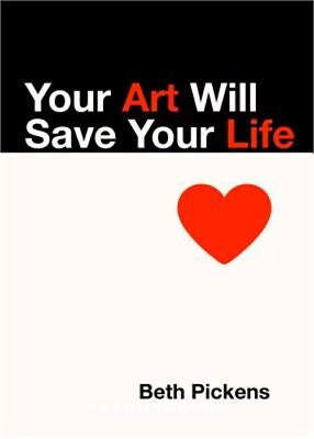 #ad Your Art Will Save Your Life Paperback or Softback $14.03