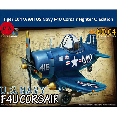 #ad Tiger Model 104 WWII US Navy F4U Corsair Fighter Q Edition Assembly Model Kit $20.00