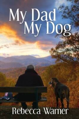 #ad My Dad My Dog Paperback By Warner Rebecca ACCEPTABLE $4.98