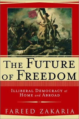 #ad The Future of Freedom : Illiberal Democracy at Home and Abroad Fa $5.89