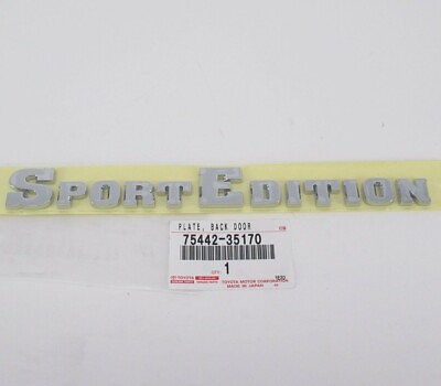 #ad Genuine Toyota 75442 35170 quot;SPORT EDITIONquot; Rear Nameplate Emblem 2003 09 4Runner $46.17