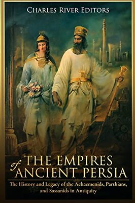 #ad The Empires of Ancient Persia: The History and Legacy of the Achaemenids Pa... $9.04