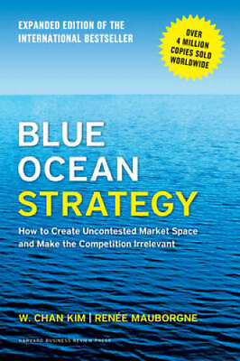 #ad Blue Ocean Strategy Expanded Edition: How to Create Uncontested Market S GOOD $7.70