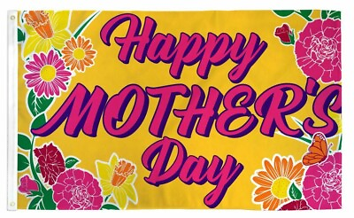 #ad Happy Mothers Day Flag 3x5 Foot Super Polyester Brass Grommets 5x3 $8.88