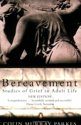 #ad Bereavement: Studies of Grief in Adult Life By Colin Murray Park $8.64