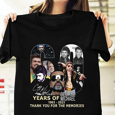 Hot Love Shirt 60 Years Of 1963 2023 George Michael Gift For Fans Shirt 1N372 $26.59
