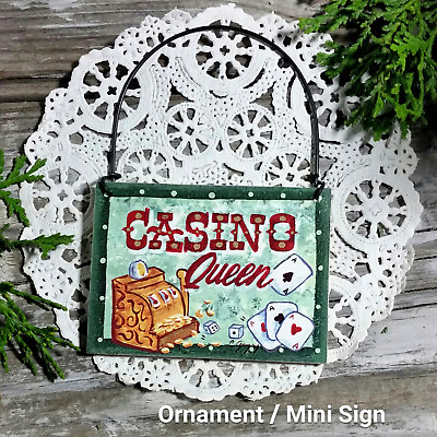 CASINO QUEEN* Fun Gift Wood Ornament SLOT MACHINE JACKPOT Slots player Vegas $5.95
