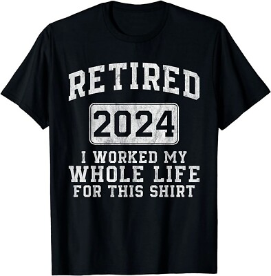 #ad #ad Retired 2024 Retirement Men Women Humor T Shirt $11.88