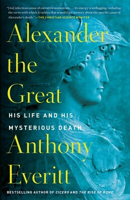 #ad Alexander the Great : His Life and His Mysterious Death Paperback by Everitt... $20.08