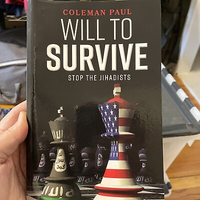#ad Will to Survive: Stop the Jihadists by Coleman Paul English Paperback Book $5.00