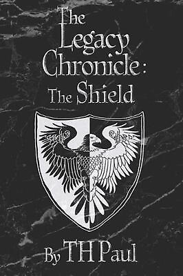 #ad The Legacy Chronicle: The Shield by T.H. Paul English Paperback Book $28.55