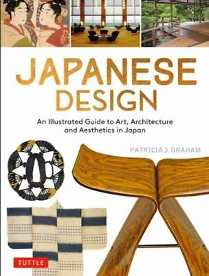 #ad Japanese Design: An Illustrated Guide to Art Architecture and Aesthetics in Jap $11.05
