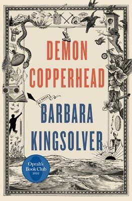 #ad Demon Copperhead : A Pulitzer Prize Winner by Barbara Kingsolver 2022... $12.99