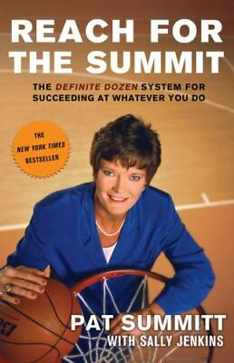 #ad Reach for the Summit: The Definite Dozen 9780767902298 paperback Pat Summitt $3.98
