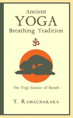 #ad Ancient Yoga Breathing Tradition: The Yogi Science of Breath $12.33
