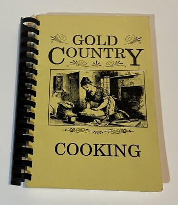 #ad Gold Country Cooking Sonora Church Of Christ Golden Anniversary Cookbook $12.99