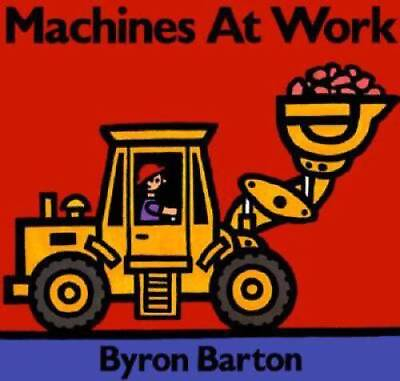 #ad Machines at Work Board Book Board book By Barton Byron GOOD $3.98