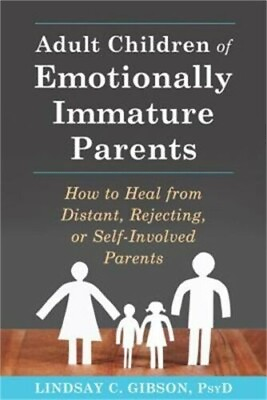 #ad *Adult Children of Emotionally Immature Parents* : How to Heal from Distant... $10.00