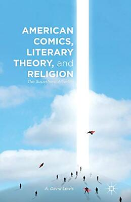 #ad American Comics Literary Theory and Religion: The Superhero Afterlife by Lewi $51.99
