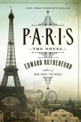 #ad Paris: The Novel Paperback By Rutherfurd Edward GOOD $3.78