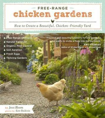 #ad Free Range Chicken Gardens: How to Create a Beautiful Chicken Friend GOOD $4.30